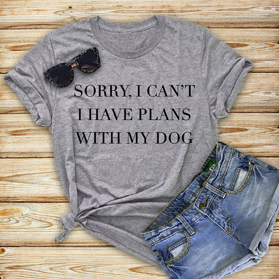Sorry I Can'T I Have Plans With My Dog Letter Print Gray Men'S And Women'S T-Shirt