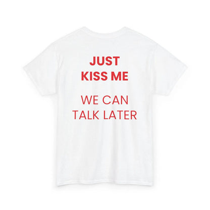 JUST KISS ME WE LATER Men's Printed Short Sleeve